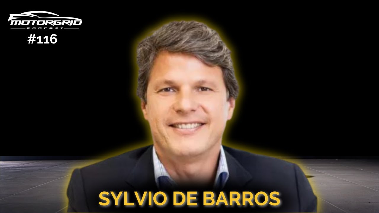 Motorgrid Podcast - Sylvio de Barros - Ep 116