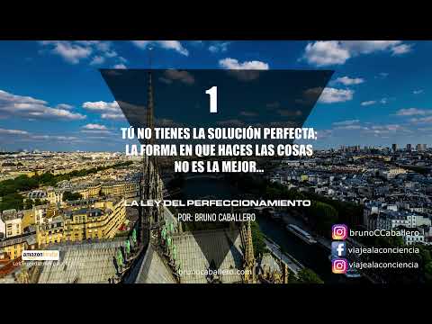 La Ley del perfeccionamiento por Bruno Caballero