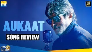 Aukaat - Badla Song Review | Amitabh Bachchan | Taapsee Pannu | Clinton Cerejo