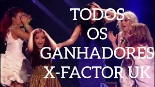 Todos os ganhadores X-factor UK (2004-2017 + músicas ganhadoras)