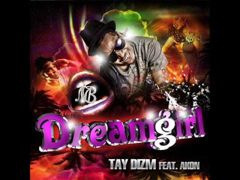 Dream Girl Tay Dizm ft Akon