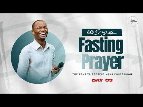 Day 03 | 40 Days of Fasting & Prayers for Possessing the Land | Pastor Tony Osborn | 20th Feb 2026