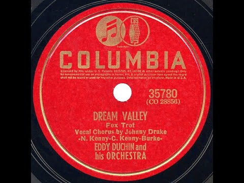 1940 Eddy Duchin - Dream Valley (Johnny Drake, vocal)