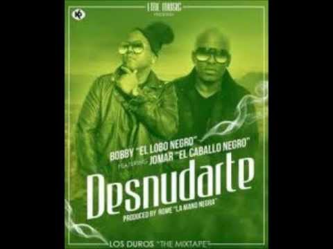 Desnudarte - Bobby El lobo negro & Jomar el Caballo Negro