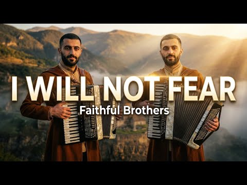 “I Will Not Fear The Night” | Faithful Brothers | Christian Hymns & Worship