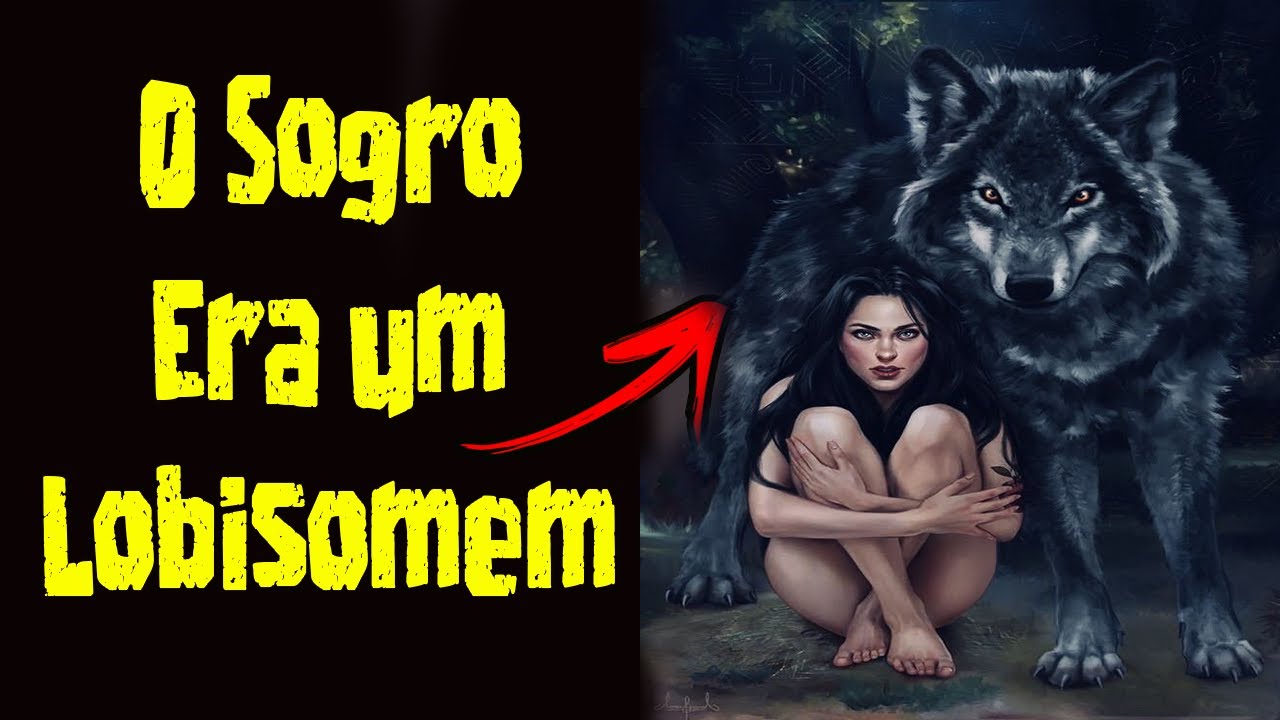 O Sogro Lobisomem (Nosso 1° Causo) Aniversário de 3 Anos de Canal