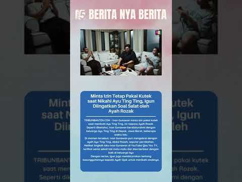 Minta Izin Tetap Pakai Kutek saat Nikahi Ayu Ting Ting, Igun Diingatkan Soal Salat oleh Ayah Rozak