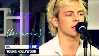 R5 - If (Acoustic) at Young Hollywood