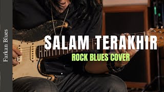 Download lagu 🎶 Salam Terakhir — The Rollies • Farkan Blues Cover mp3