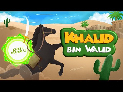 Khalid bin Waleed - Islamic Stories for Kids