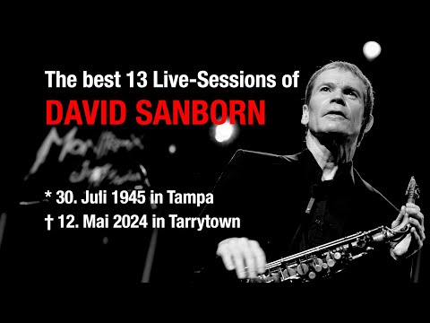The Fascination of DAVID SANBORN (1945-2024) The Tribute to the Master!