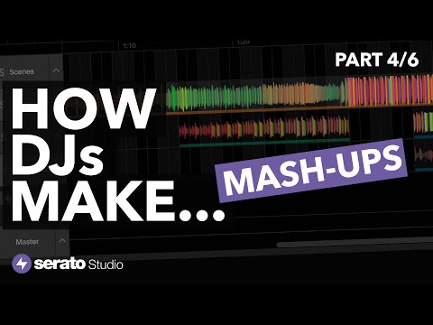 How DJs Make... Mash-Up's (Serato Studio Tutorial - Part 4/6)