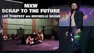 MXW Scrap To The Future - 13/5/23: Leo Tempest vs 