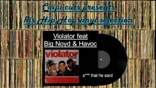 Violator feat Big Noyd &amp; Havoc - s*** that he said (1999)