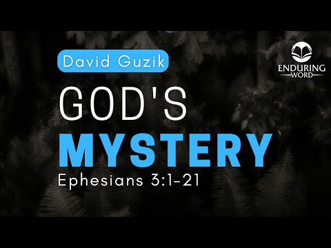God's Mystery - Ephesians 3:1-21