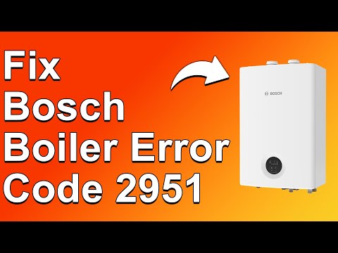 How To Fix The Bosch Boiler 2951 Error Code - Meaning, Causes, & Solutions (Quick-Troubleshoot!)