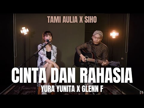 TAMI AULAI ft SIHO | YURA YUNITA X GLENN - CINTA DAN RAHASIA