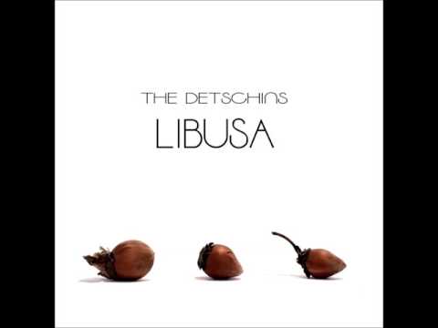 The Detschins - Libusa