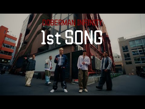 DOBERMAN INFINITY「1st SONG」Official Music Video