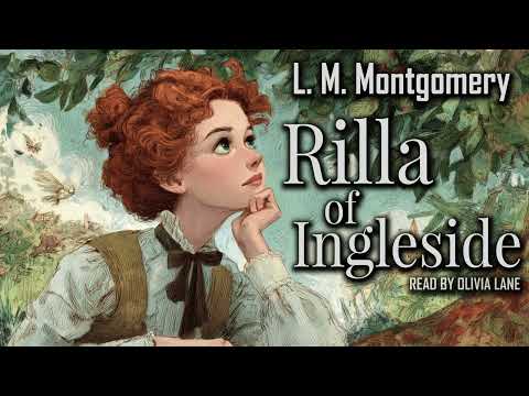 Rilla of Ingleside by L. M. Montgomery  | Full Audiobook