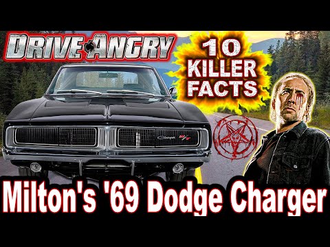 10 Killer Facts About Milton's '69 Dodge Charger - Drive Angry