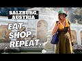 Shop And Eat Around Salzburg Salzburg Cathedral Street Markets