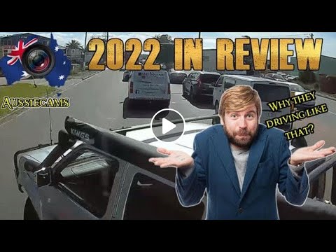 Aussiecams - 2022 Australian Bad Driving Year in review! Some special drivers here 😆