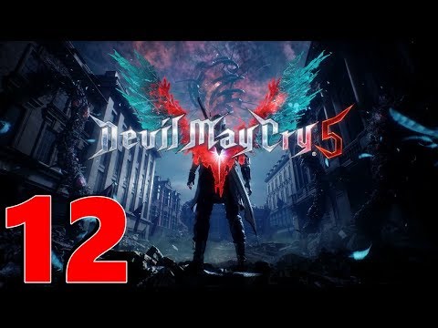 DEVIL MAY CRY 5 Gameplay Walkthrough Mission 12 Part 12