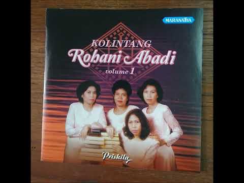 PRISKILA - KOLINTANG ROHANI ABADI VOLUME 1