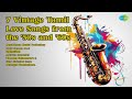 7 Vintage Tamil Love Songs From The 50s And 60s A M Rajah Songs Mayakkum Maalai Pozhu