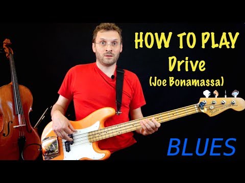 How to Play Bass Riff of the day 113 Drive (Joe Bonamassa) Blues ITA