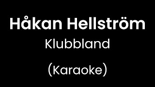 Håkan Hellström - Klubbland - Karaoke