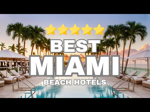 10 Best Miami Beach Hotels With Ocean View - Travel The Globe