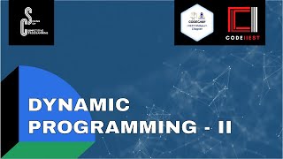 Dynamic Programming - II | Spring of Competitive Programming