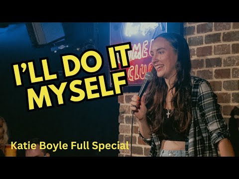 Katie Boyle: I'll Do it Myself - Live at New York Comedy Club- Full Special- with Pinch Records