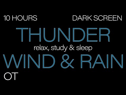 Thunder Wind & Rain for Sleeping DARK SCREEN | Thunderstorm & Howling Wind Ambience | 10 HOURS