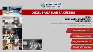📌Neden Bursa Uludağ Üniversitesi – Güzel Sanatlar Fakültesi'ni Tercih Etmelisin?