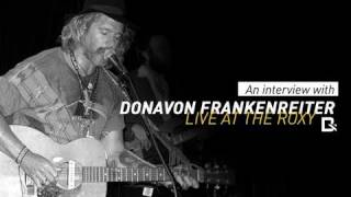 Donavon Frankenreiter Interview - Live At The Roxy