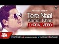 Tere Naal | Lyrical Video | Kamal Khan | Jatinder Jeetu | Japas Music