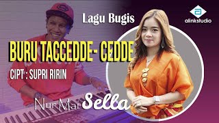 Download lagu Sella LAGU BUGIS BURU TA CEDDE CEDDE Alink Musik... mp3