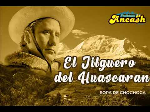 Sopa De Chochoca - Jilguero Del Huascaran
