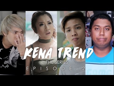 Kena Trend: The Series (Episode 2)
