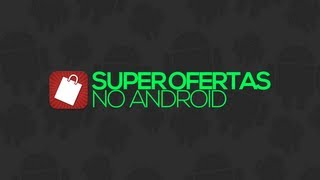 Aplicativo com SUPER OFERTAS - Tiendeo (Android)