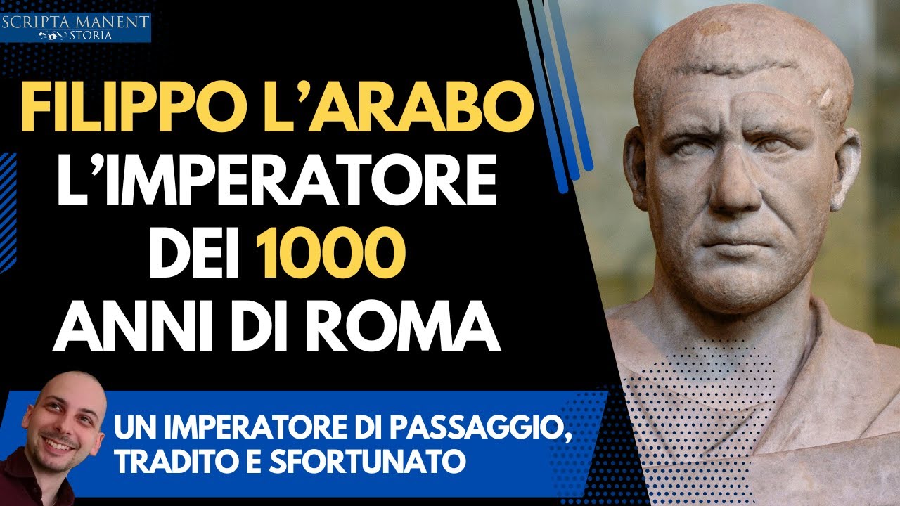 Filippo l'Arabo. L'imperatore dei 1000 anni di Roma