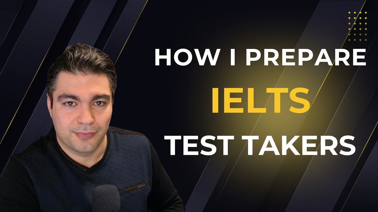 How I Prepare IELTS Test Takers!