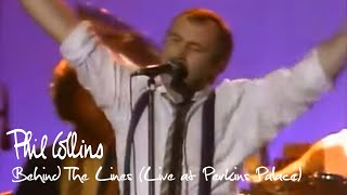 Phil Collins - Behind The Lines (Live at Perkins Palace 1982)