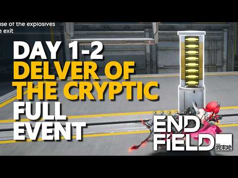 Delver of the Cryptic FULL EVENT DAY 1-2 Arknights Endfield
