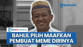 Bahlil Ngaku Terbiasa Dihina Sejak Kecil & Pilih Maafkan Pembuat Meme: Ganteng Belum Tentu Cerdas