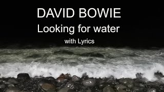 DAVID BOWIE - Looking for Water - Vinyl + Lyrics