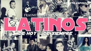 Download lagu LATINOS DE HOY Y DE SIEMPRE - FRAGMENTOS ENGANCHADOS / DJ BETO ESPINOZA mp3